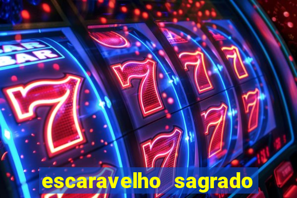 escaravelho sagrado e perigoso